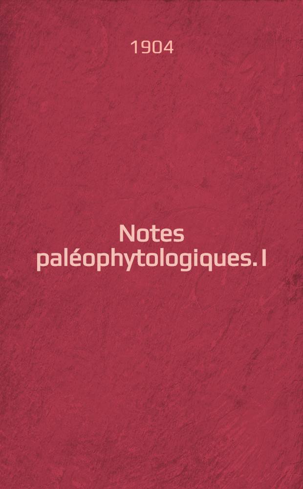 Notes pal&eacute;ophytologiques. I : Dicksonia Burejensis n.sp.de la flore jurassique de l'Amour