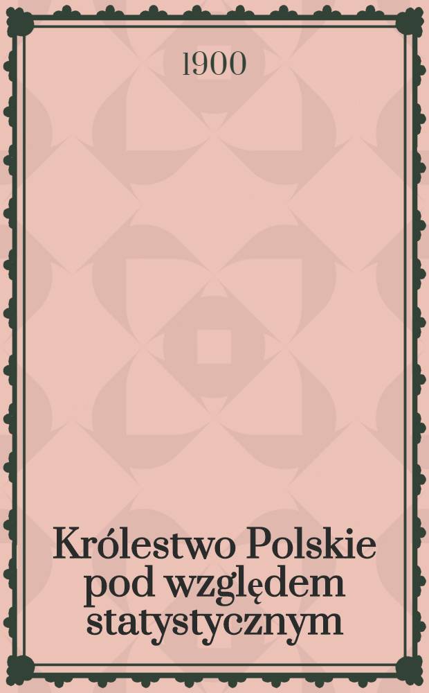 Królestwo Polskie pod względem statystycznym