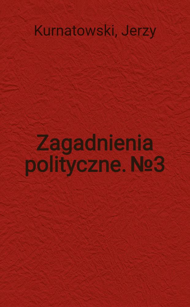 Zagadnienia polityczne. №3 : Przyczyny wojny Europejskiej