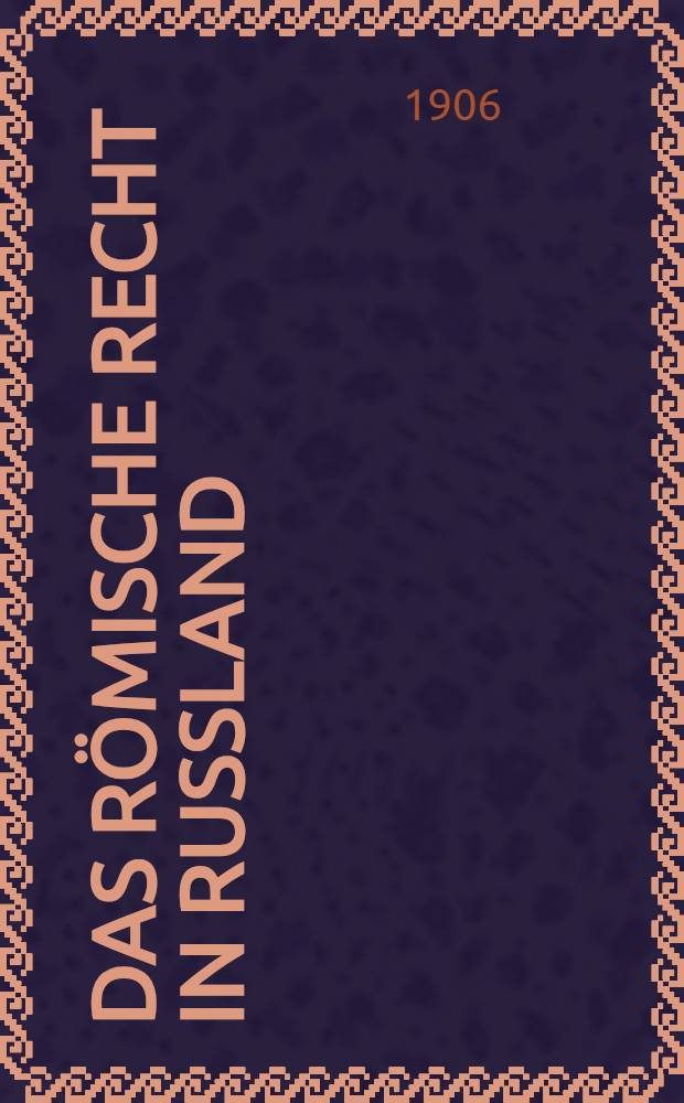 Das römische Recht in Russland