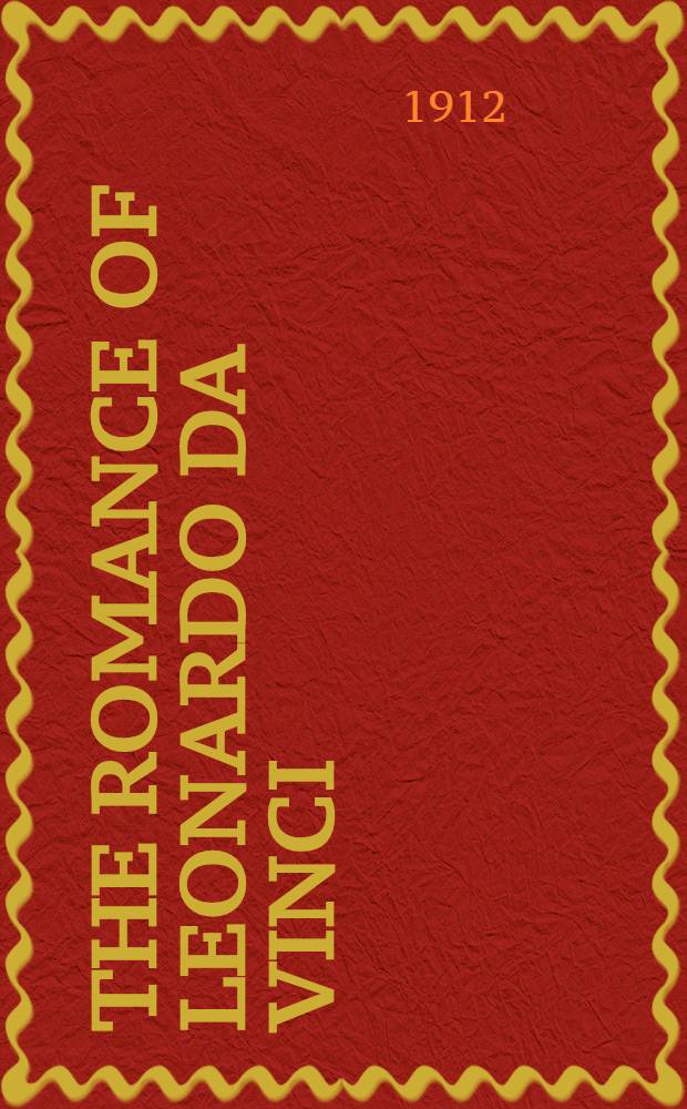 The Romance of Leonardo da Vinci