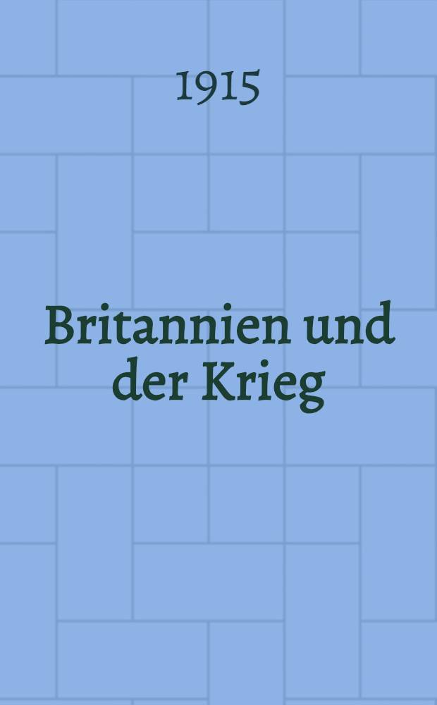 Britannien und der Krieg