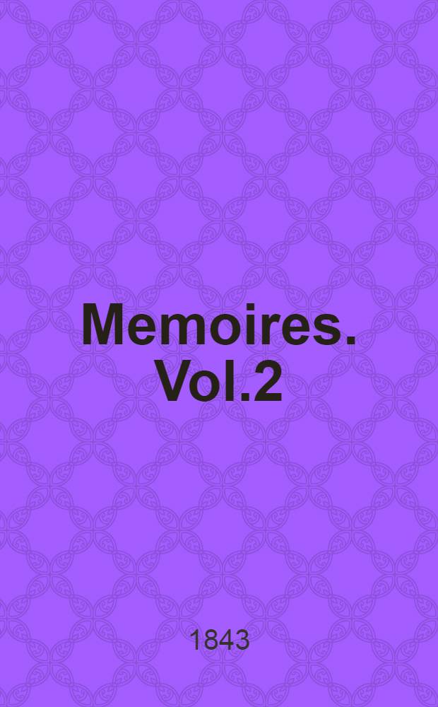 Memoires. Vol.2
