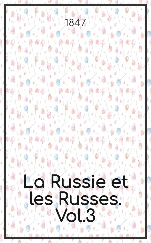 La Russie et les Russes. Vol.3
