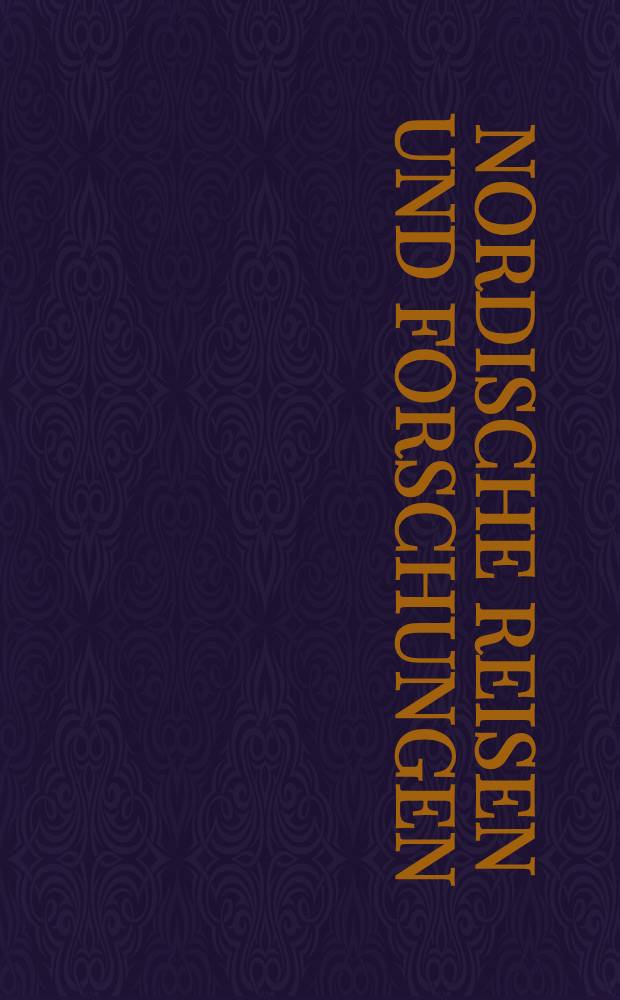 Nordische Reisen und Forschungen : Im Auftage der Kaiserlichen Akademie der Wissenschaften herausgegeben von A.Schiefner. Bd.5 : Kleinere Schriften