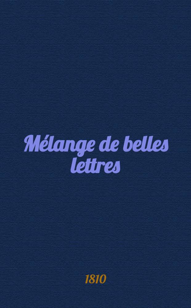 Mélange de belles lettres