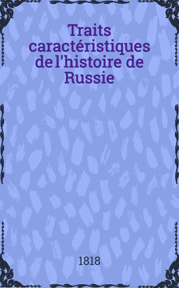 Traits caractéristiques de l'histoire de Russie