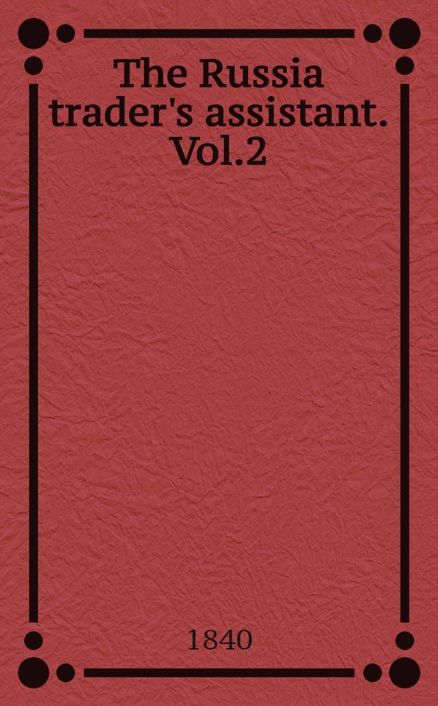 The Russia trader's assistant. Vol.2
