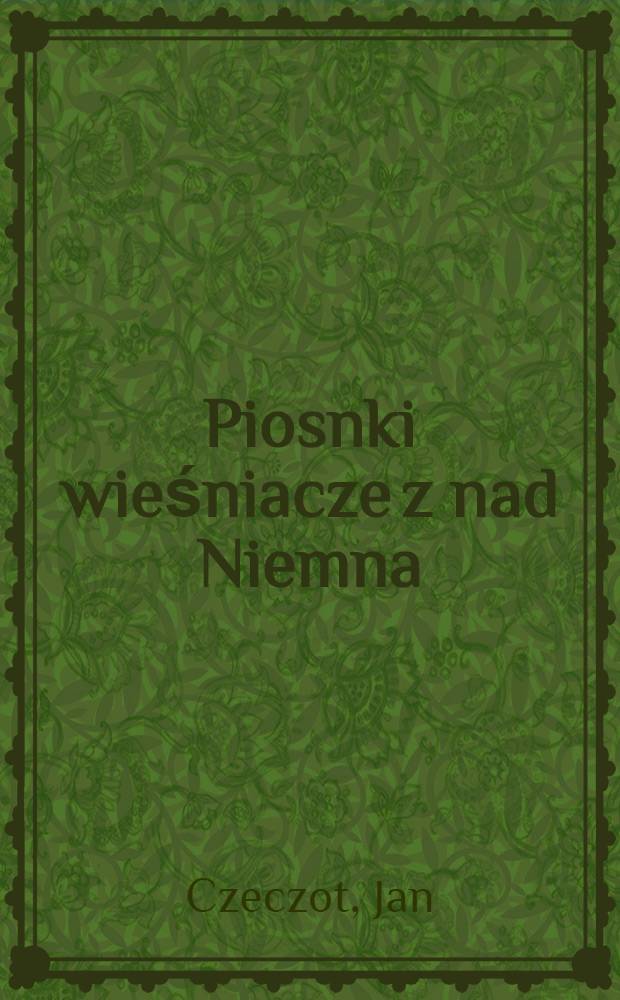 Piosnki wieśniacze z nad Niemna