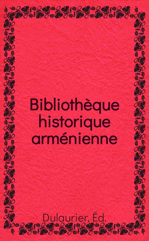 Bibliothèque historique arménienne : Prospectus