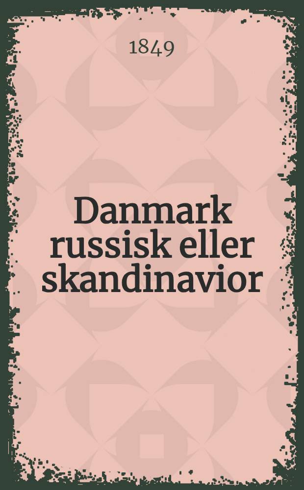 Danmark russisk eller skandinavior