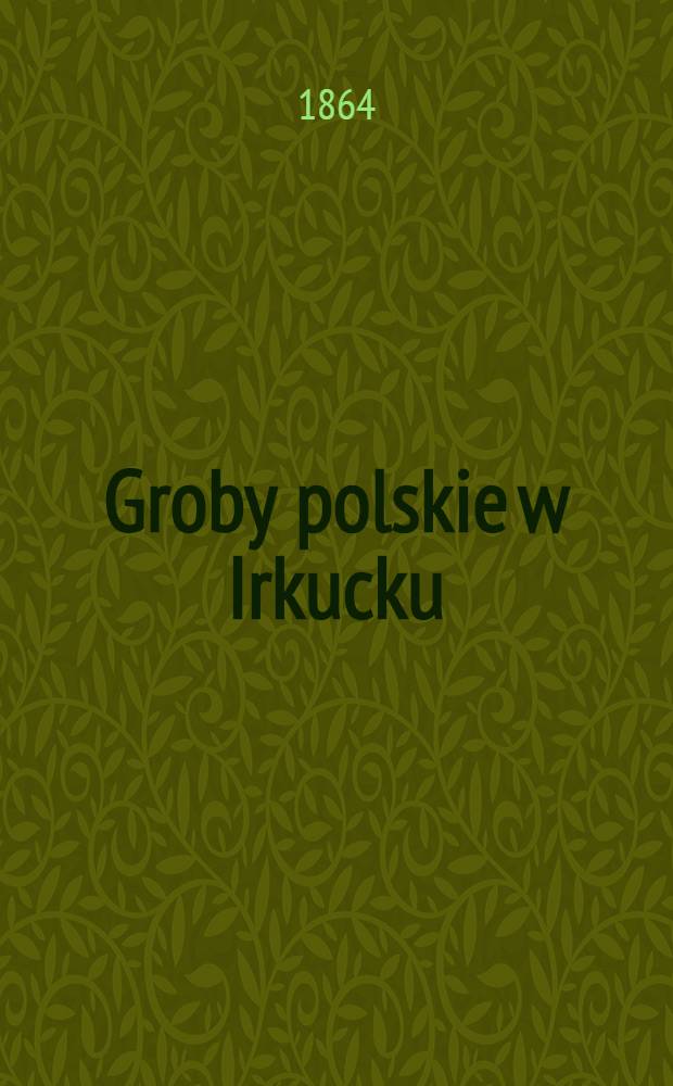 Groby polskie w Irkucku