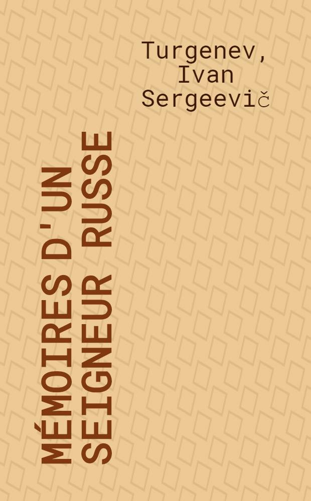 Mémoires d'un seigneur russe