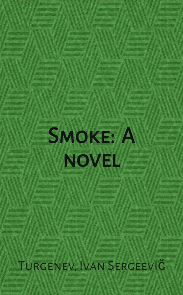 Smoke : A novel