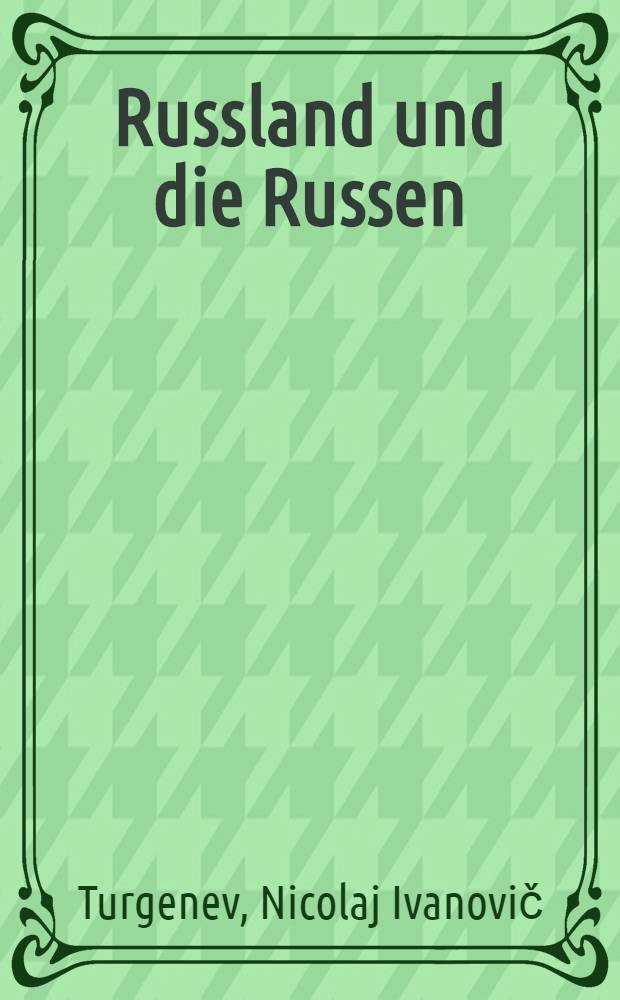 Russland und die Russen