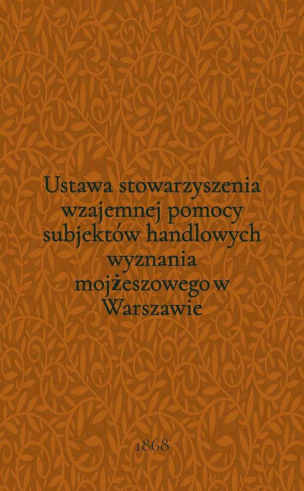 Ustawa stowarzyszenia wzajemnej pomocy subjektów handlowych wyznania mojżeszowego w Warszawie