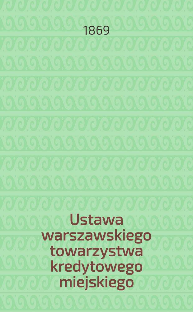 Ustawa warszawskiego towarzystwa kredytowego miejskiego