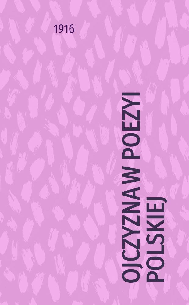 Ojczyzna w poezyi polskiej