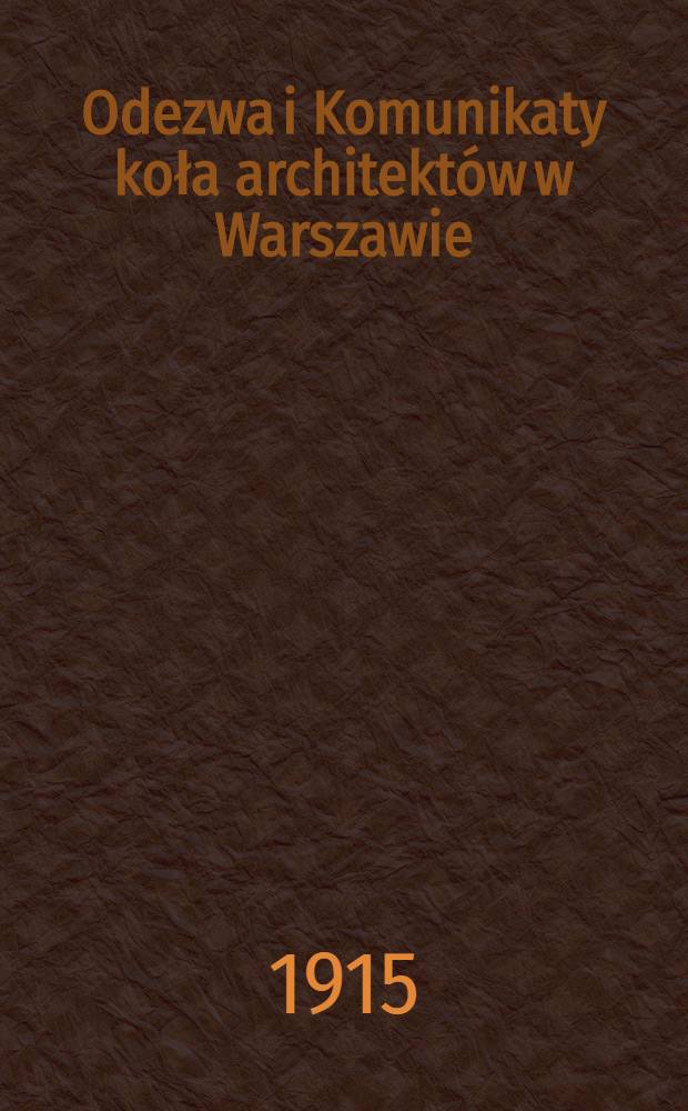 Odezwa i Komunikaty koła architektów w Warszawie : W sprawie odbudowy wsi polskiej