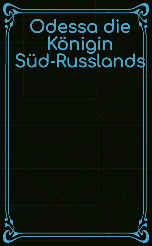 Odessa die Königin Süd-Russlands