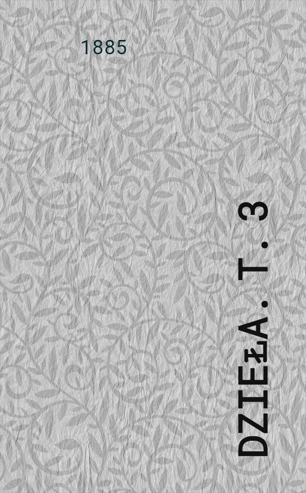 Dzieła. T. 3
