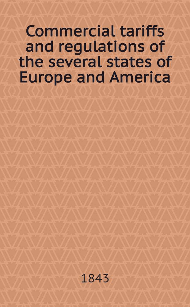 Commercial tariffs and regulations of the several states of Europe and America : Russian empire