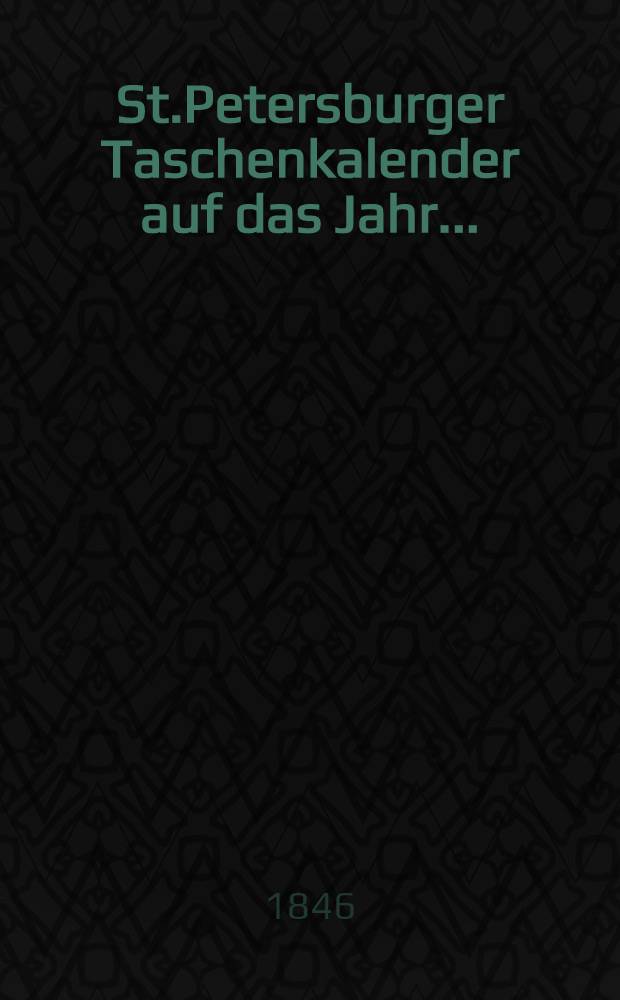 St.Petersburger Taschenkalender auf das Jahr ..