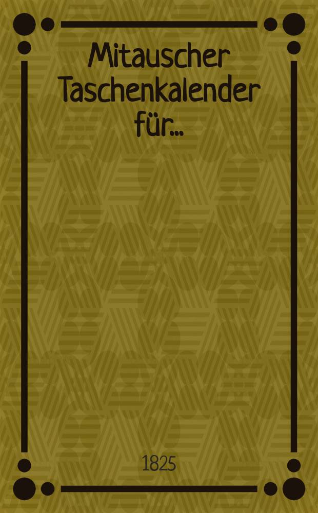 Mitauscher Taschenkalender f&uuml;r ..
