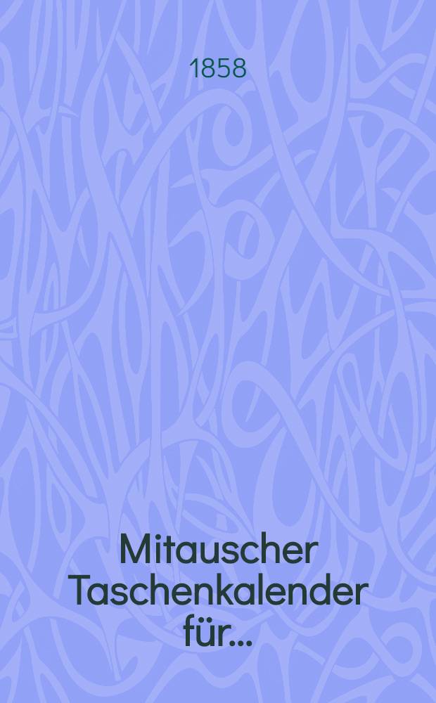 Mitauscher Taschenkalender für ..