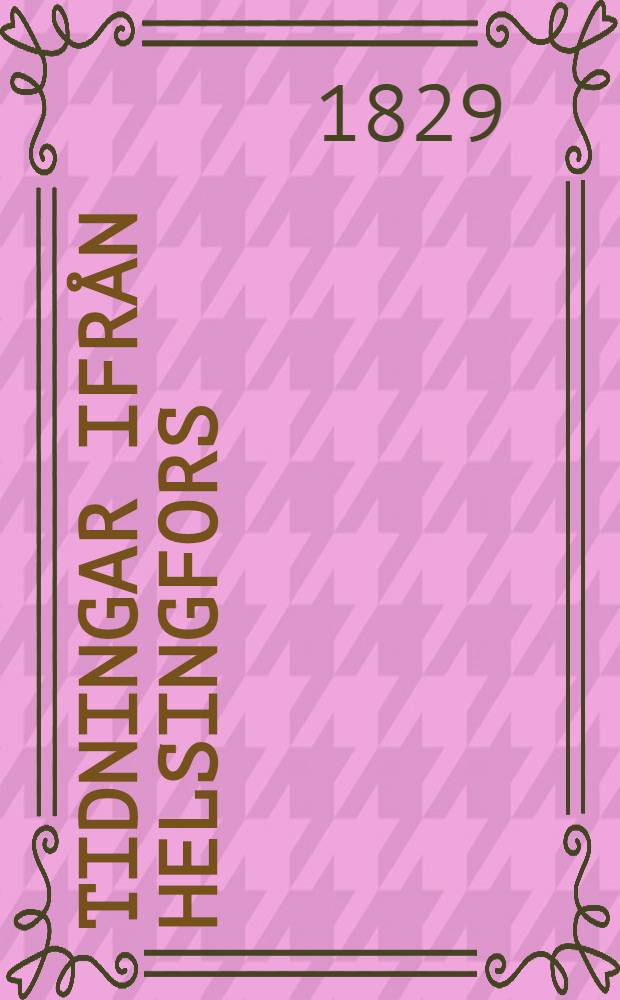 Tidningar ifrån Helsingfors(depuis 1831:Helsingfors Tidningar)