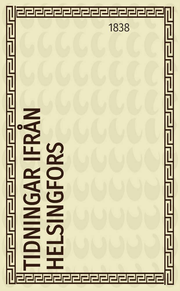 Tidningar ifrån Helsingfors(depuis 1831:Helsingfors Tidningar)