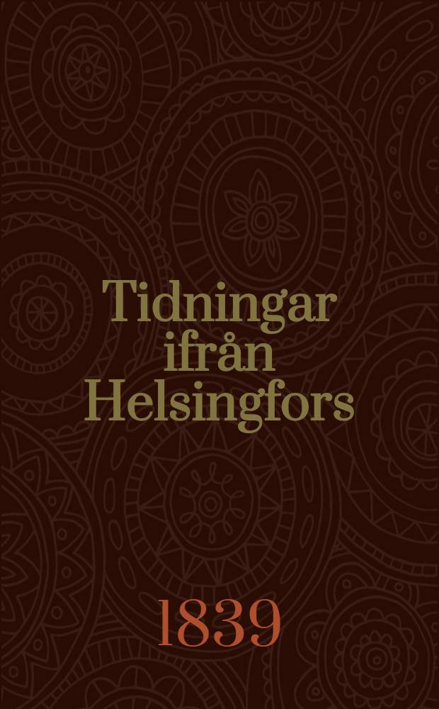 Tidningar ifrån Helsingfors(depuis 1831:Helsingfors Tidningar)