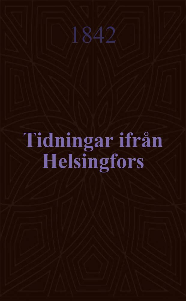 Tidningar ifrån Helsingfors(depuis 1831:Helsingfors Tidningar)