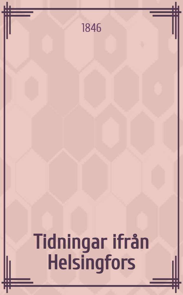 Tidningar ifrån Helsingfors(depuis 1831:Helsingfors Tidningar)