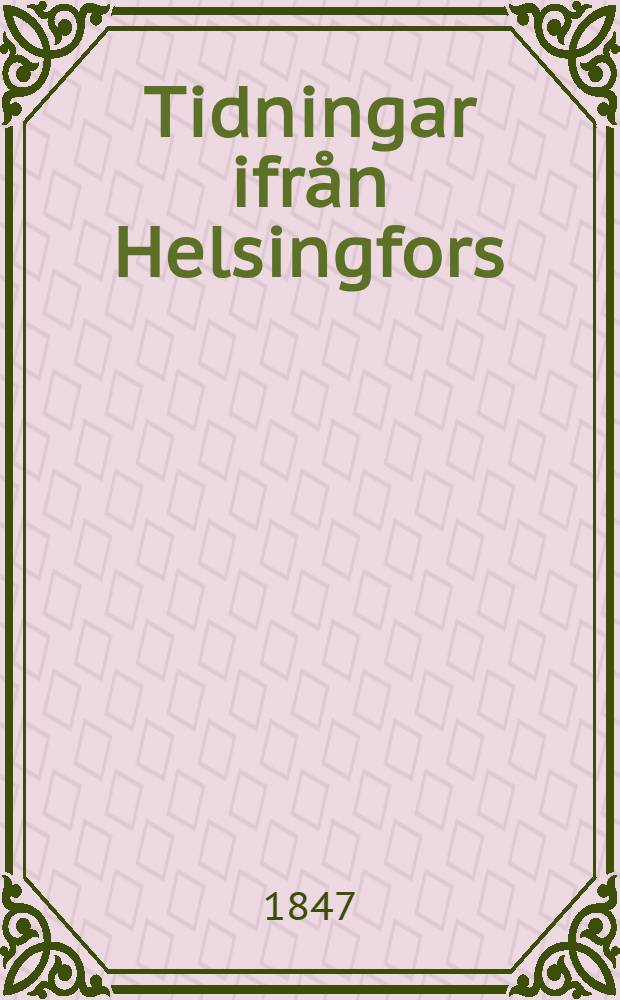 Tidningar ifrån Helsingfors(depuis 1831:Helsingfors Tidningar)