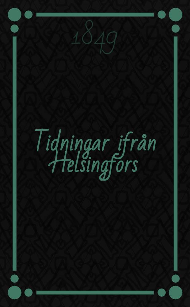 Tidningar ifrån Helsingfors(depuis 1831:Helsingfors Tidningar)