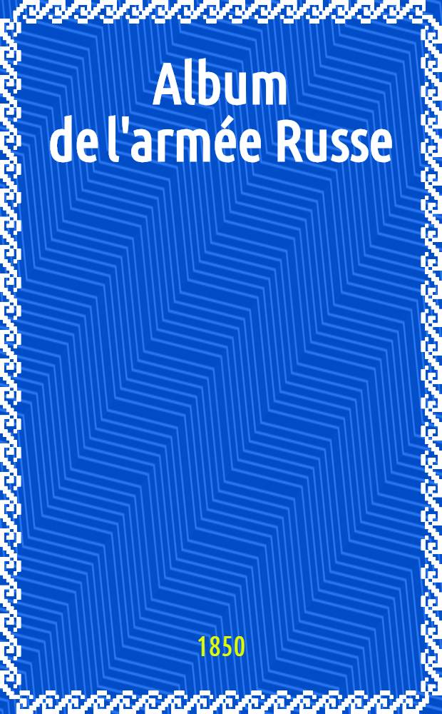 Album de l'armée Russe