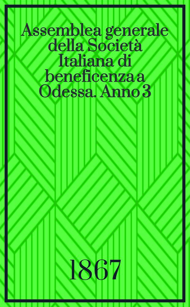 Assemblea generale della Società Italiana di beneficenza a Odessa. Anno 3