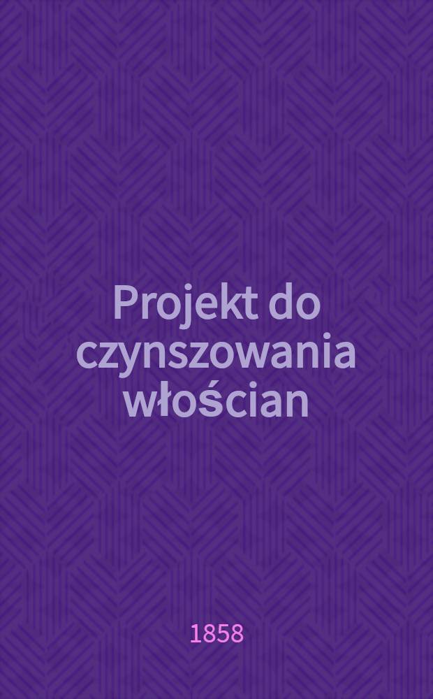 Projekt do czynszowania włościan