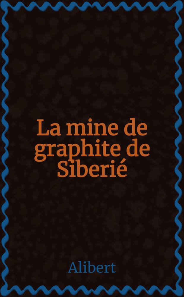 La mine de graphite de Siberi&eacute;