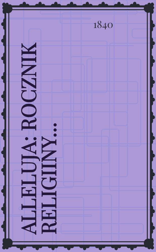 Alleluja : Rocznik religiiny ..