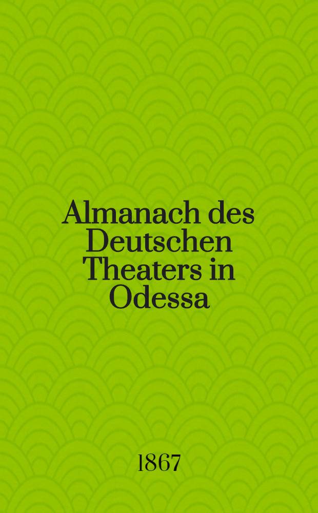 Almanach des Deutschen Theaters in Odessa