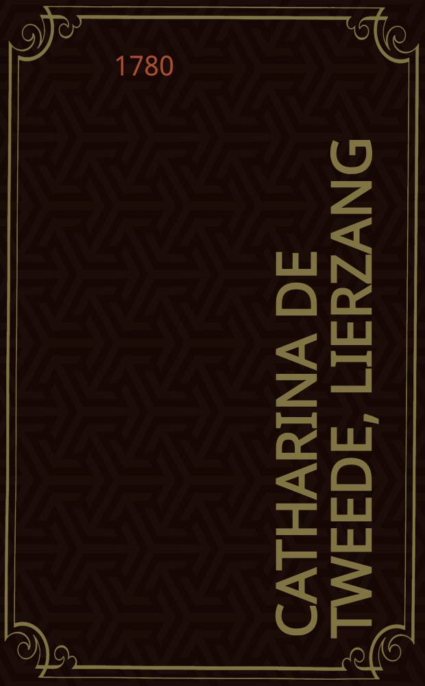 Catharina de tweede, Lierzang