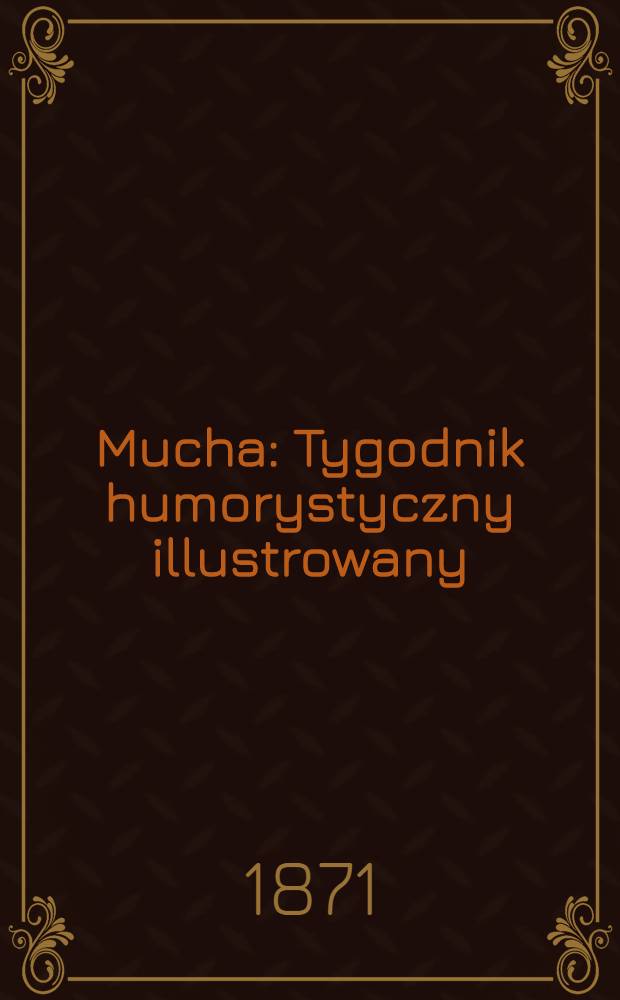 Mucha : Tygodnik humorystyczny illustrowany