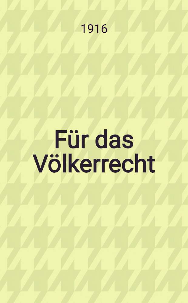 F&uuml;r das V&ouml;lkerrecht
