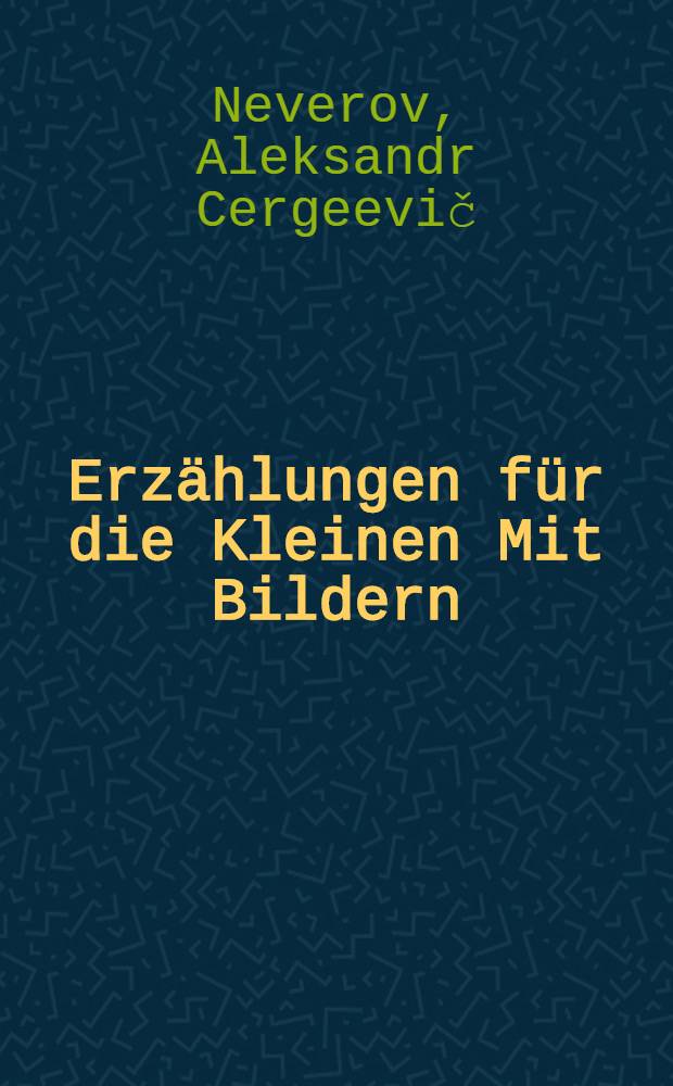 Erzählungen für die Kleinen Mit Bildern