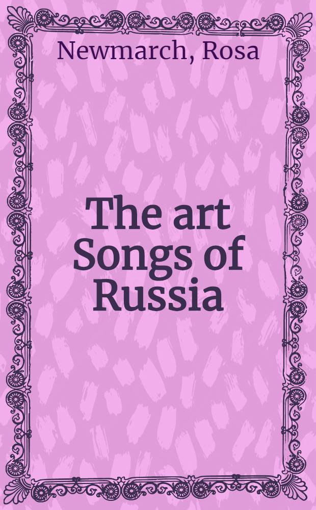 The art Songs of Russia : A Lecture