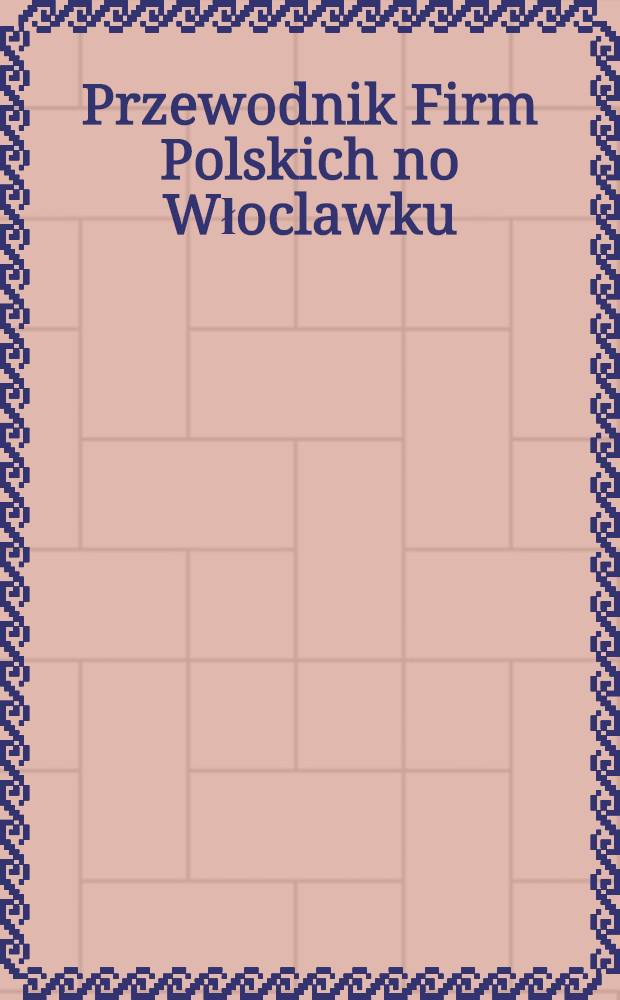 Przewodnik Firm Polskich no Włoclawku