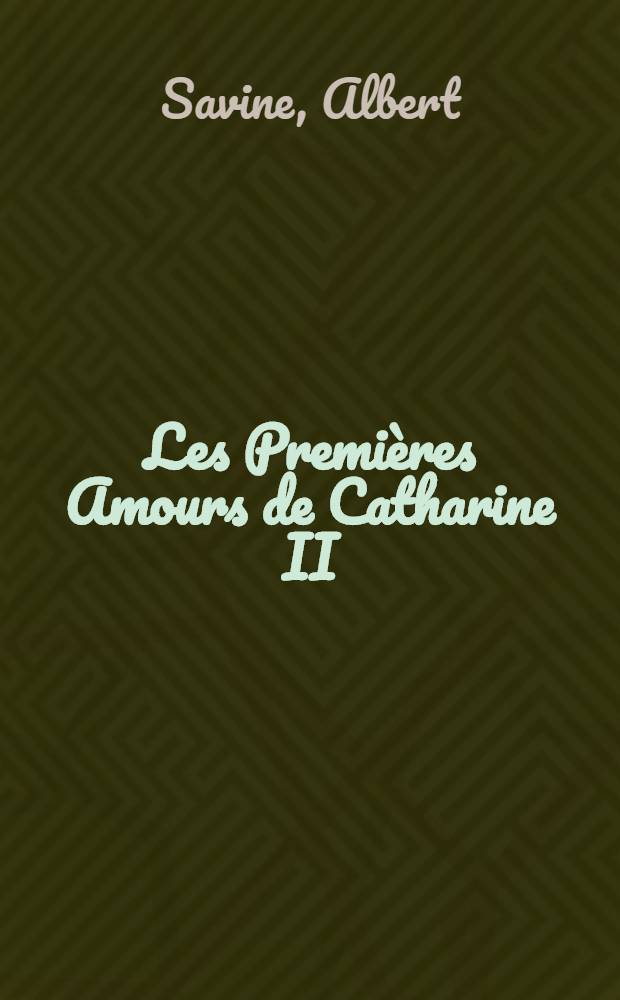 Les Premières Amours de Catharine II : Illustrations documentaires