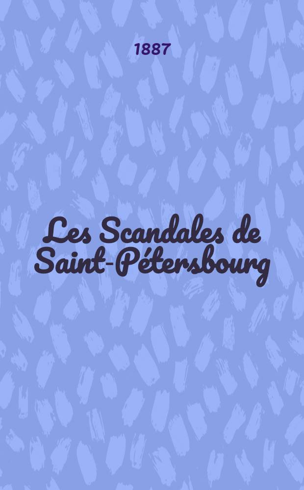Les Scandales de Saint-Pétersbourg